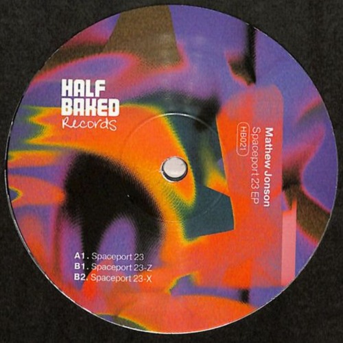Mathew Jonson - "Spaceport 23" - Half Baked