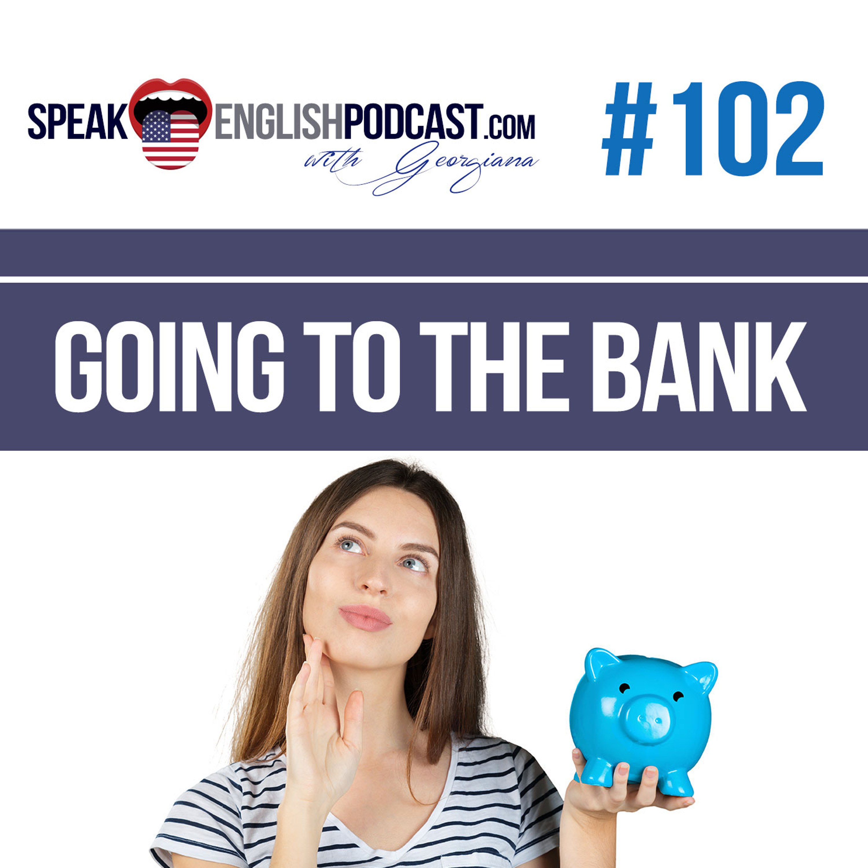 #102 Going to the Bank in English episode artwork