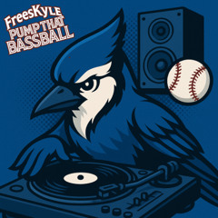 FreesKyle - Pump that Bassball