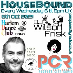 HouseBound - 6th Oct 2021 .. Ft. Harlem Dance Club