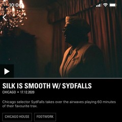 NTS: Silk Is Smooth w/ SydFalls