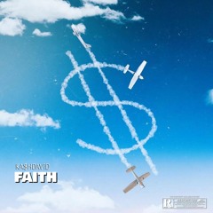 KA$HDAVID - Faith [Original Mix]