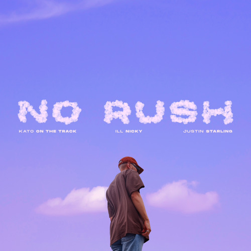 No Rush (feat. ill Nicky & Justin Starling)