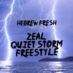 Zeal [Quiet Storm Freestyle]
