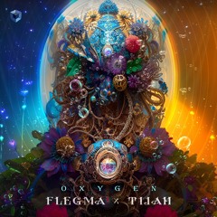 Flegma & Tijah - Oxygen