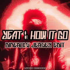 How It Go - YEAT (DiNERO Jersey Club Remix)