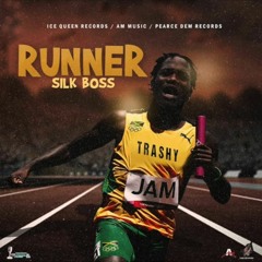 Silk Boss - Runner (Jahshii Diss) _ Aug 2022