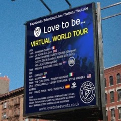 Love To Be Virtual World Tour January 2020 (23rd Jan*)