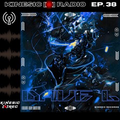 Kinesic Radio EP. 38 - DAVE L