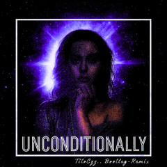 Unconditionally - (Tito Czz.. Bootleg Remix)