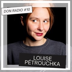 Don Records & Friends - Louise Pétrouchka Tape 10