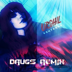 UPSAHL - Drugs (Gawtbass Remix)