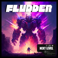 FLUDDER - NEXT LEVEL