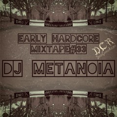 Dj Metanoia | Early Hardcore mixtape#33 | Vinyl | 17/05/21 | NLD