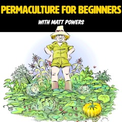 Permaculture For Beginners [Full Webinar]