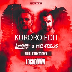 Luminite & Mc Focus - Final Countdown(KURORO Edit)