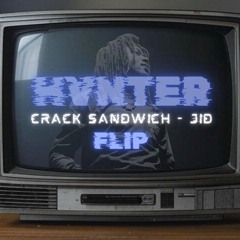 JID - Crack Sandwich (HVNTER Flip)