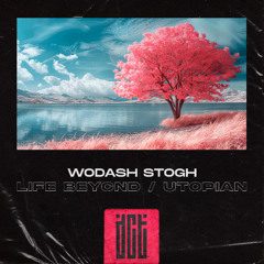 Wodash Stogh - Utopian [Dreams Come True Music]