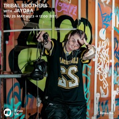 Tribal Brothers with Jaydaa - 25 May 2023