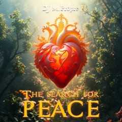 The search for the Peace by DJ M.Propre