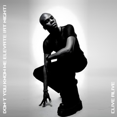 Don't You Know We Elevate (At Night)