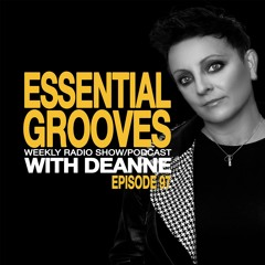 Essential Grooves With Deanne Episode 97