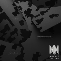 Massud Matin - Scripts Inside Consciousness EP (inc. Tom Ellis Remix) [WDD003]