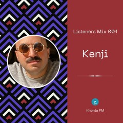 Listener Mix 001 - Kenji