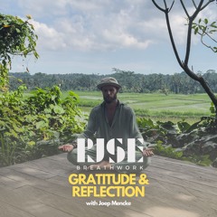 25-Min Guided Breathwork: Gratitude and Reflection – RISE Breathwork with Joep Mencke
