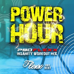 POWER HOUR | Volume 2 (Mixed by Flexx Got Next
