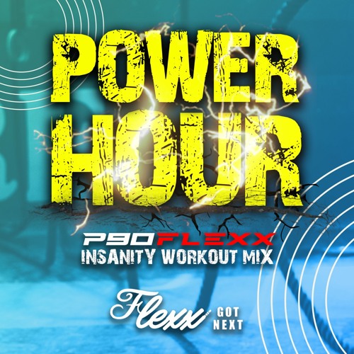 POWER HOUR | Volume 2 (Mixed by Flexx Got Next