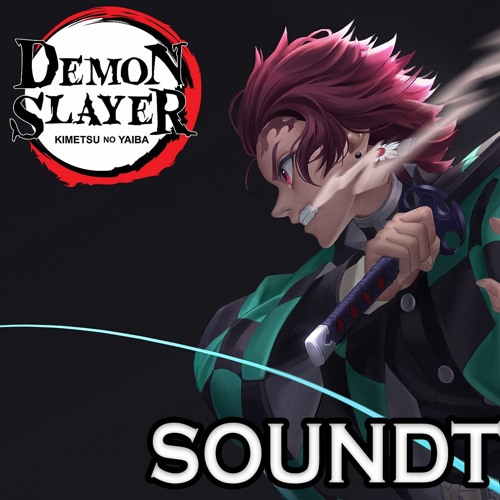 Stream TiWIZO  Listen to Demon Slayer: Kimetsu no Yaiba - Original  SoundTrack playlist online for free on SoundCloud