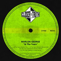 [CTT060] Marlon George - & The Tears (Inc. Intr0beatz & Mathew Ferness Remixes)