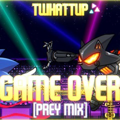 Game Over [Prey Mix]