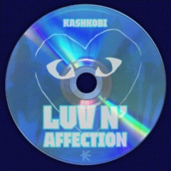 luv n' affection (kashmix)