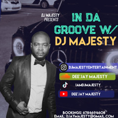 IN DA GROOVE W DJ MAJESTY AFRO.CHILL.VIBES