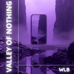 Valley of Nothing