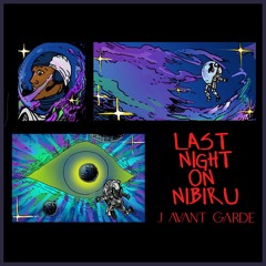 Last Night On Nibiru