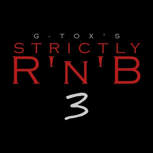 G-Tox's Strictly R'n'B 3
