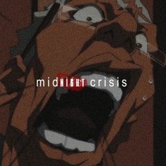 midl̶i̶f̶e̶night crisis