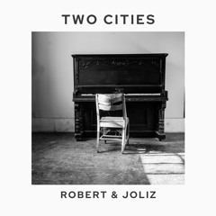Two Cities (with Joliz)