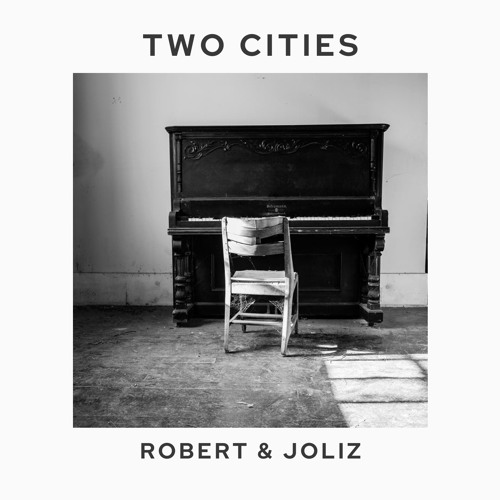 Two Cities (with Joliz)