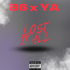 LOST IT ALL
