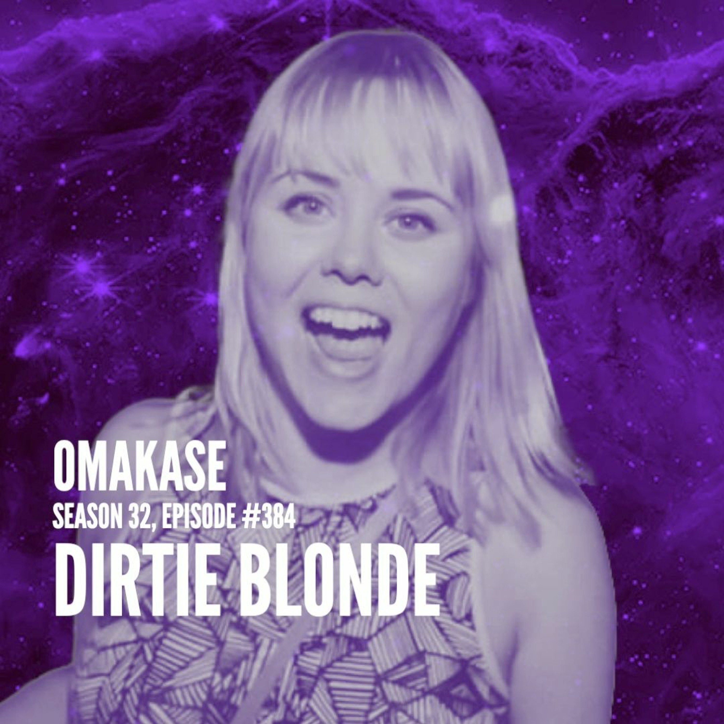 OMAKASE 384, DIRTIE BLONDE episode artwork