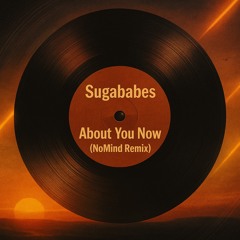 Sugababes - About You Now (NoMind Remix) | DL extended in Description