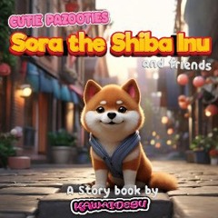 [PDF] 📚 Sora the Shiba Inu Dog and friends, Cute and Adorable Animal Story Book for Kids Ages 3-5: