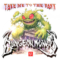 TAKE ME TO THE BANK (Prod. Lo Jettra & gentlejay)