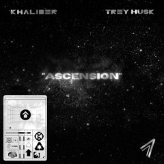 KHALIBER & TREY HUSK - ASCENSION EP