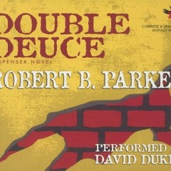 [DOWNLOAD] PDF 📕 Double Deuce by  Robert B Parker &  David Dukes EBOOK EPUB KINDLE P