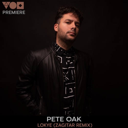 Premiere: Pete Oak - Lokye (Zagitar Remix) [Blindfold Recordings]